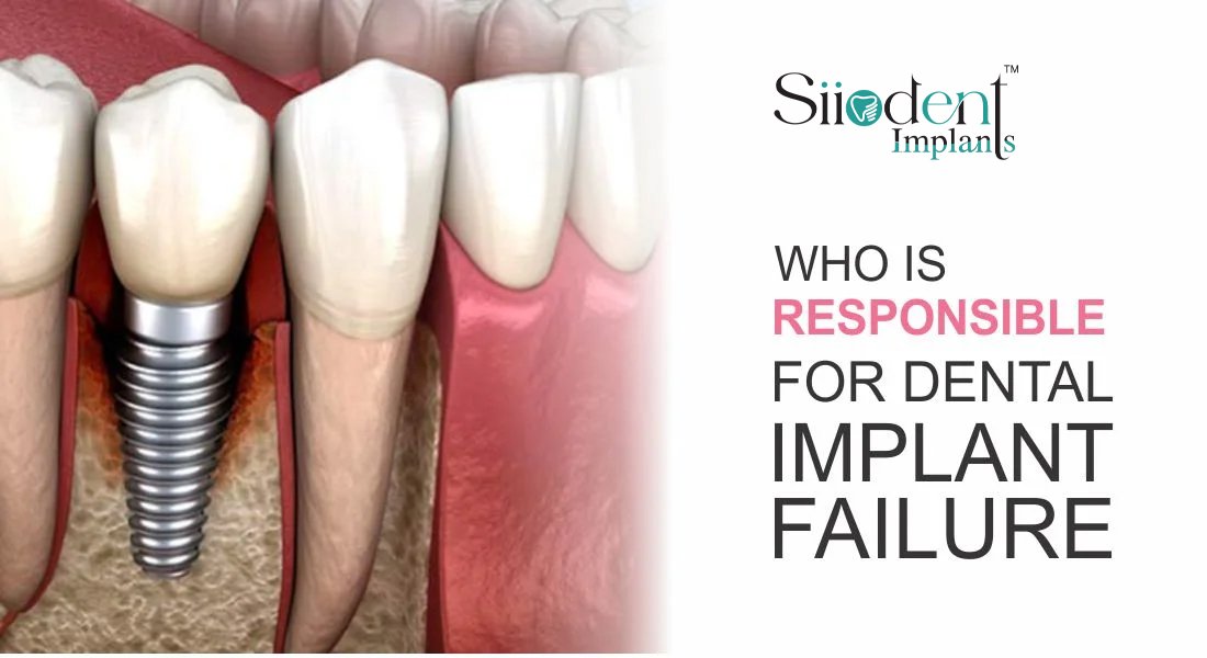 Responsible-for-Dental-Implant-Failure-1